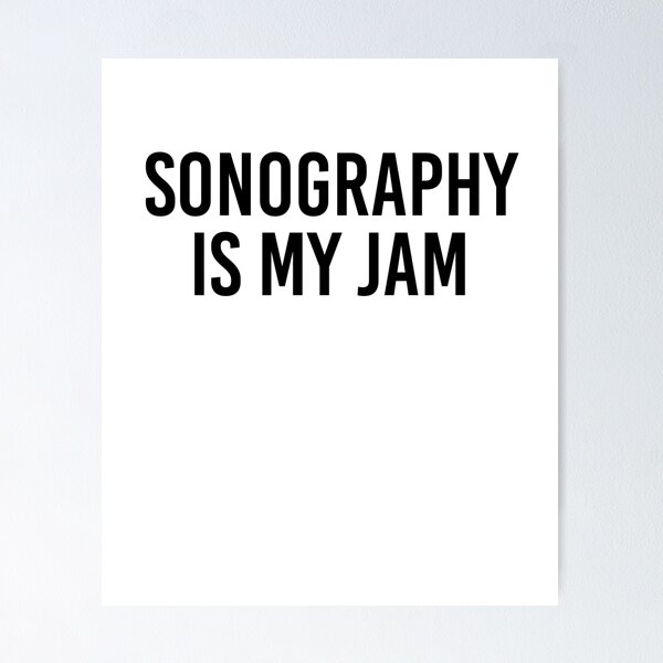 Item preview, Funny Sonographer Gift Sonography Is My Jam designed and sold by kmcollectible.