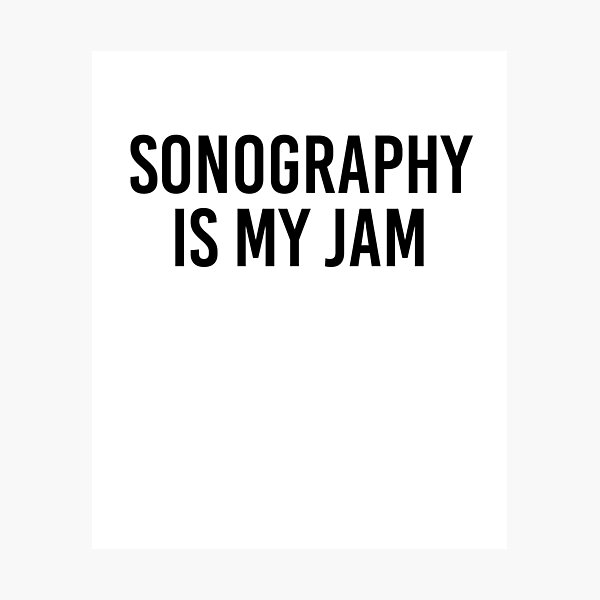 Item preview, Funny Sonographer Gift Sonography Is My Jam designed and sold by kmcollectible.