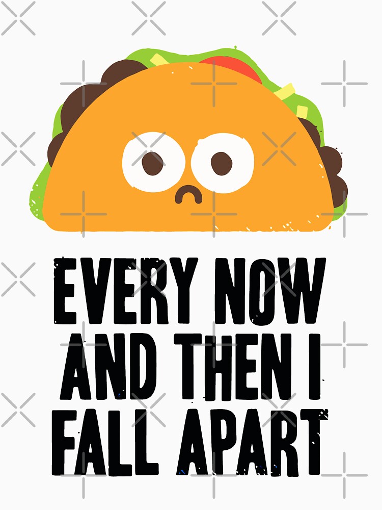 Discover TACO TUESDAY every now and then i fall apart black Tank Top