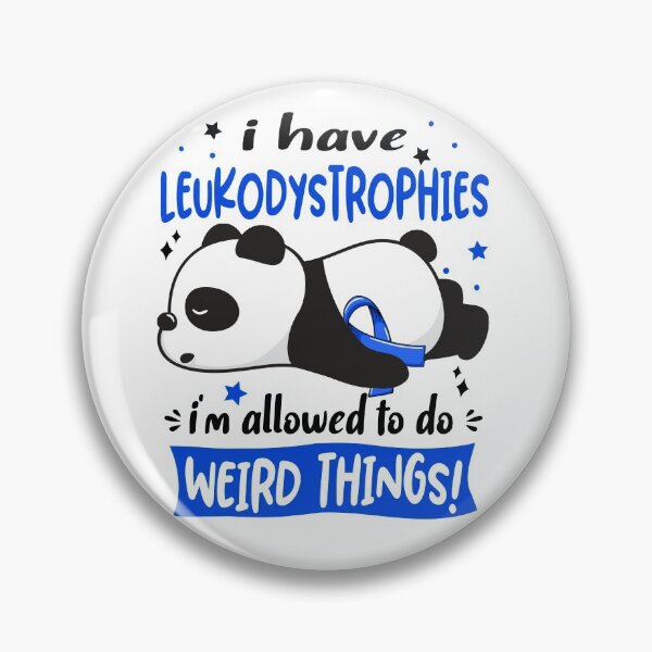 Item preview, Leukodystrophies Warrior I Have Leukodystrophies I Am Allowed To Do Weird Things! designed and sold by GennieShop.