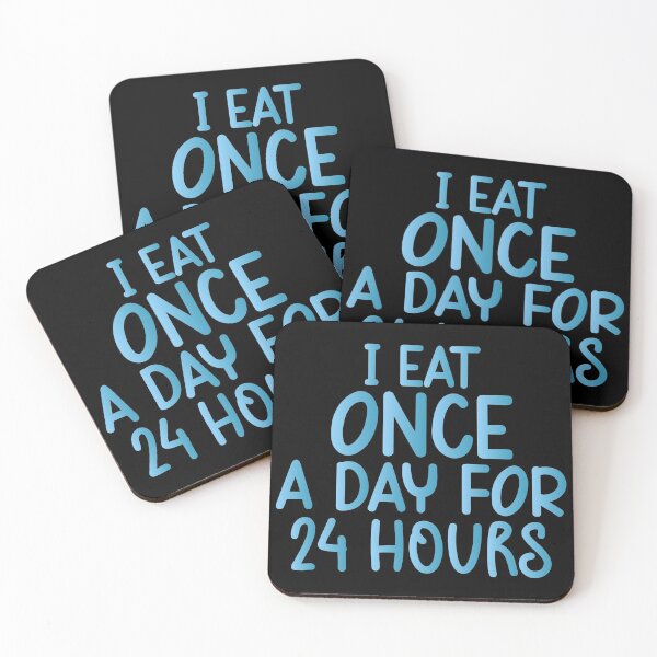 Item preview, I Eat Once A Day For 24 Hours - Sarcastic Funny Hilarious Present For Mom, Dad , Girlfriend Or Boyfriend designed and sold by Aymanclothings.