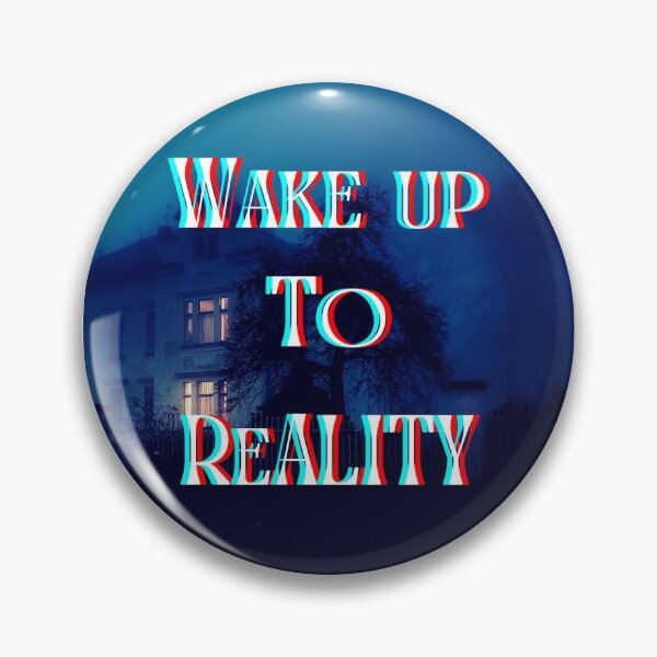Item preview, Wake up to reality designed and sold by ShineAesthetic.