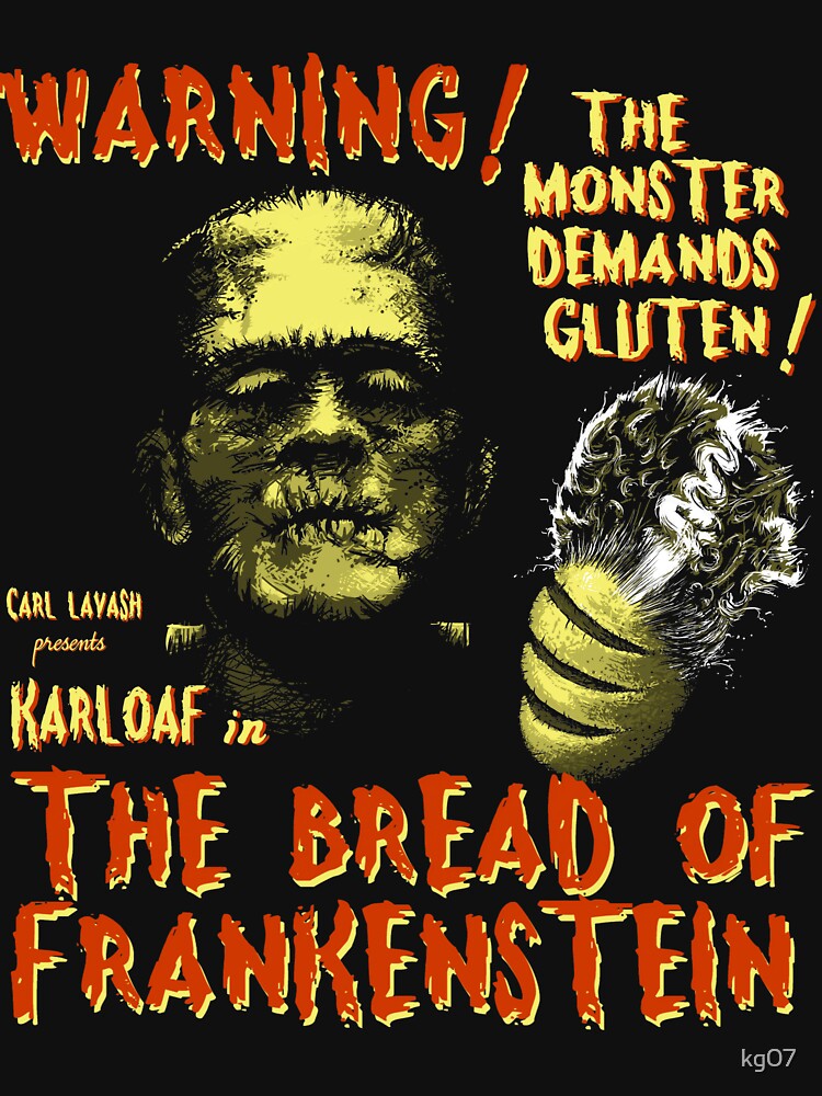 The Bread of Frankenstein by kg07