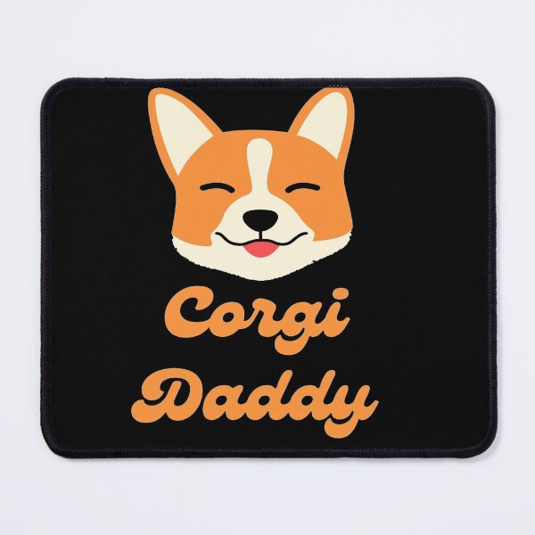 Item preview, corgi daddy,ilove my dog.dog day designed and sold by issambouqsi.