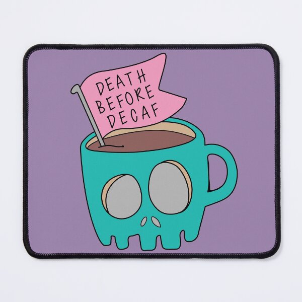 Item preview, Death Before Decaf Cute designed and sold by CatByDesign.