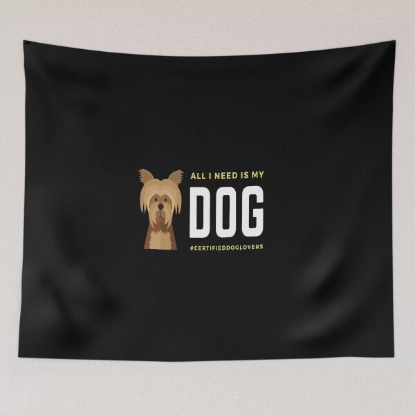 Item preview, ,all i need is my dog,daddy,ilove my dog.dog day, designed and sold by issambouqsi.