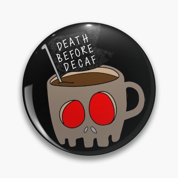 Item preview, Copy of Copy of Death Before Decaf Green designed and sold by CatByDesign.