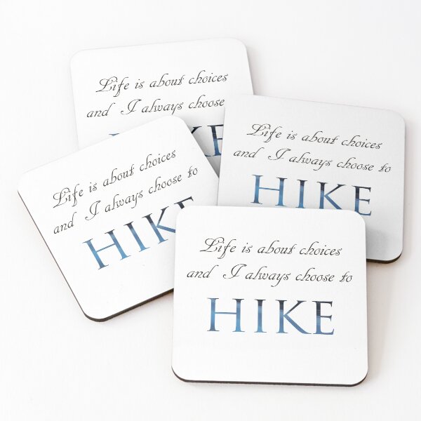 Item preview, Life is about Choices- Hike designed and sold by Whisperingpeaks.