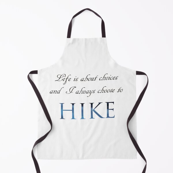 Item preview, Life is about Choices- Hike designed and sold by Whisperingpeaks.
