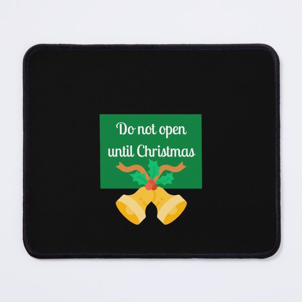 Item preview, Do Not Open Until Christmas Sticker designed and sold by Water Flick.