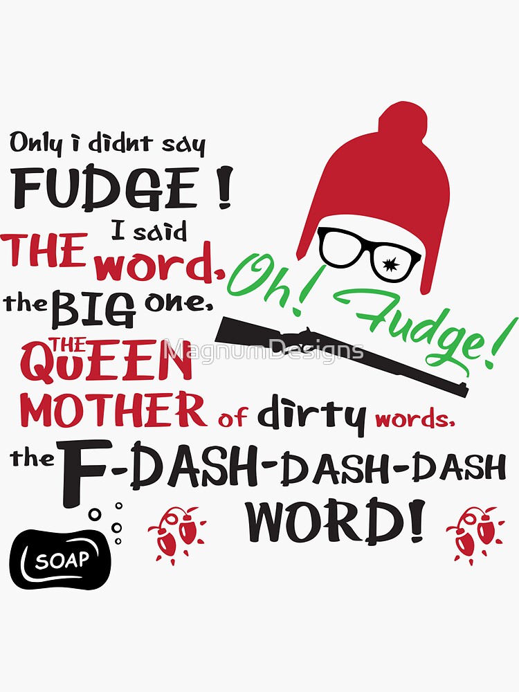 "Christmas Story Design Oh Fudge Funny Swear" Sticker for Sale by