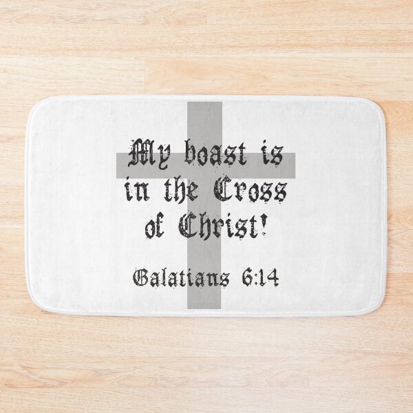 Item preview, My Boast - Galatians 6:14 designed and sold by trueIDdesigns.