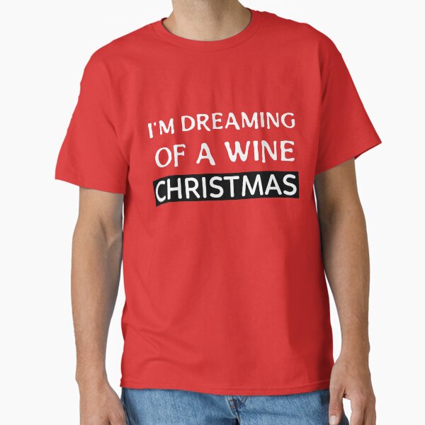 Artikel-Vorschau von ICH TRÄUME VON EINEM WEIN WEIHNACHTEN, designt und verkauft von BestCoolStuff.