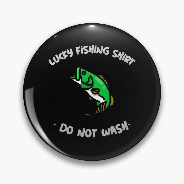 Artikelvorschau, LUCKY FISHING SHIRT NICHT WASCHEN entworfen und verkauft von PTree1.