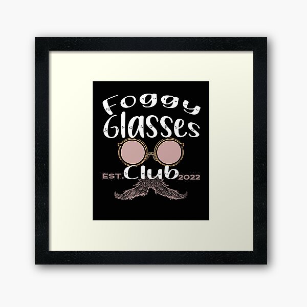 Item preview,  Funny Foggy Glasses Club gift for women and men - funny birthday gift  designed and sold by SteBenas1900.