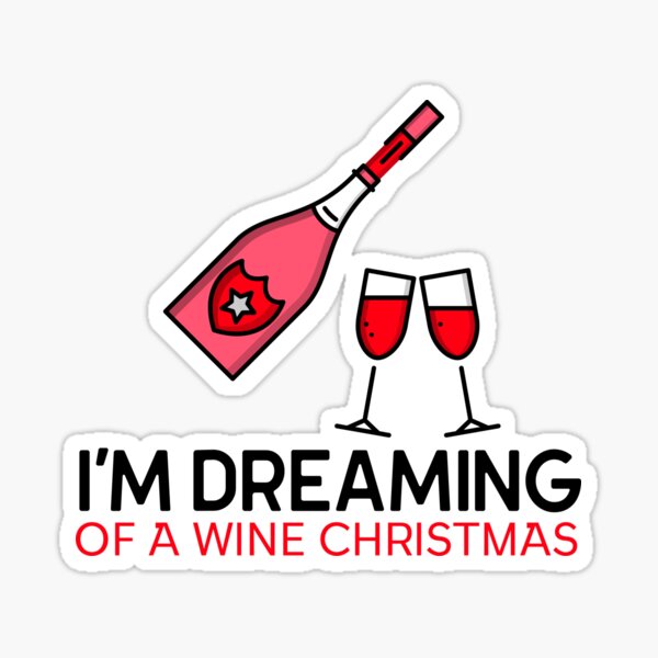 Artikel-Vorschau von ICH TRÄUME VON EINEM WEIN WEIHNACHTEN, designt und verkauft von BestCoolStuff.