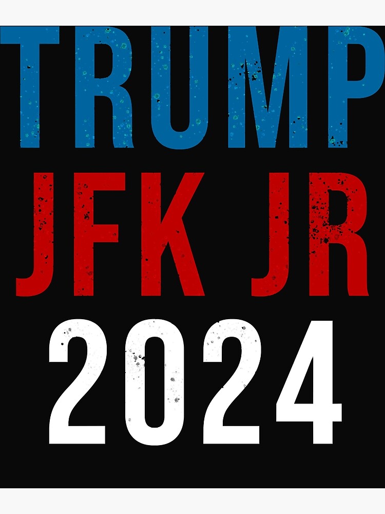 "Trump, JFK Jr 2025 Classic TShirt" Poster for Sale by PaigejHoover