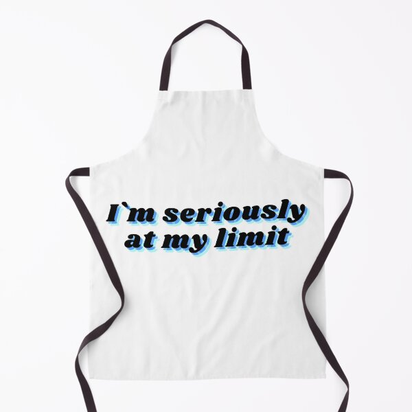 Item preview, i am seriously at my limit sarcasm fun designed and sold by VITYY.