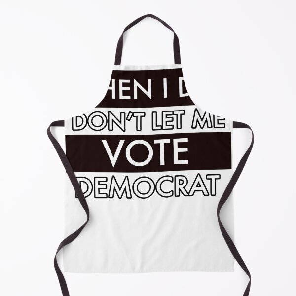 Item preview, WHEN I DIE DONT LET ME VOTE DEMOCRAT FUNNY STICKER AND SHIRT designed and sold by Yodelcool.