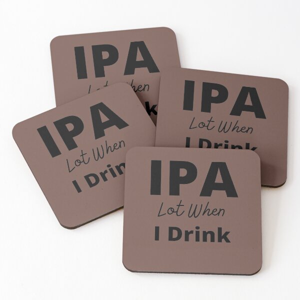 Item preview, IPA lot when I drink designed and sold by travelnerd.