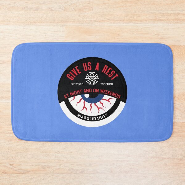 Item preview, IATSE Give Us A Rest At Night And On Weekends     designed and sold by SlayShop66.