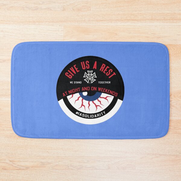 Item preview, IATSE Give Us A Rest At Night And On Weekends     designed and sold by SlayShop66.