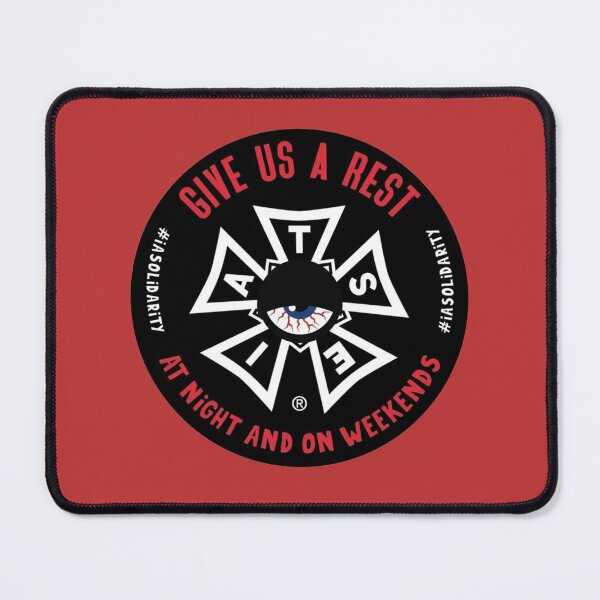 Item preview, IATSE Give Us A Rest At Night And On Weekends      designed and sold by SlayShop66.