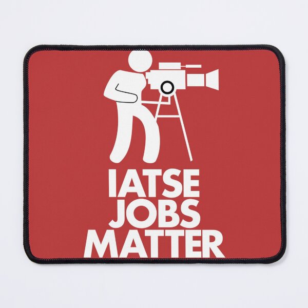 Item preview, IATSE Jobs Matter designed and sold by SlayShop66.