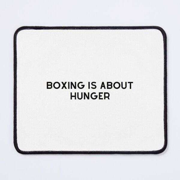 Item preview, Boxing is about hunger - Motivational Phrases designed and sold by CRAZY-T.