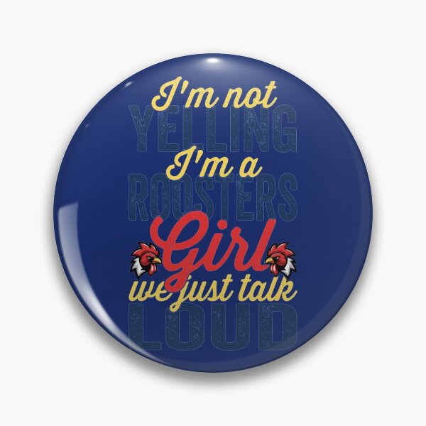 Item preview, I_m Not Yelling I_m a Roosters Girl We Just Talk Loud   designed and sold by FANCY-CASHOP.