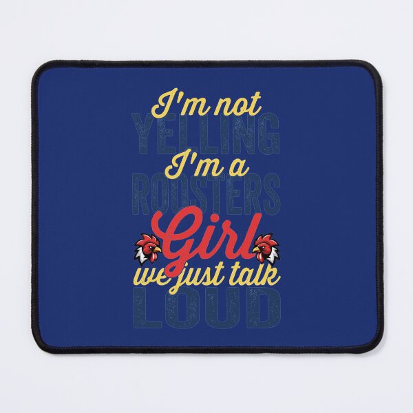 Item preview, I_m Not Yelling I_m a Roosters Girl We Just Talk Loud designed and sold by FANCY-CASHOP.