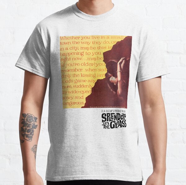splendor in the grass Classic T-Shirt