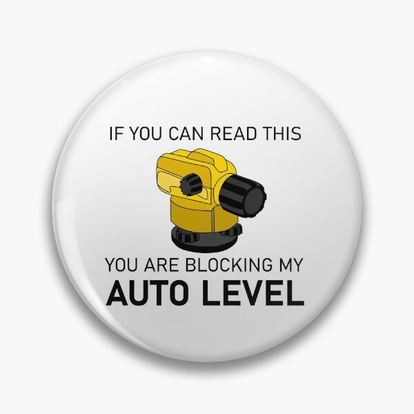 Item preview, Auto Level- "If You Can Read This, You Are Blocking My Auto Level" designed and sold by nklange240.
