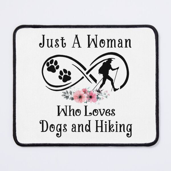 Item preview, just a woman who loves dogs and Hiking designed and sold by luytkaka.