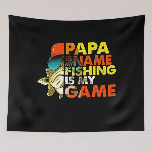 Item preview, Papa Is My Name Fishing Is My Name designed and sold by Alexbilii02.