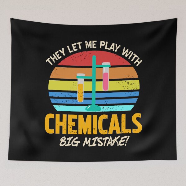 Item preview, They let me play with Chemicals Big Mistake! designed and sold by NeXore.
