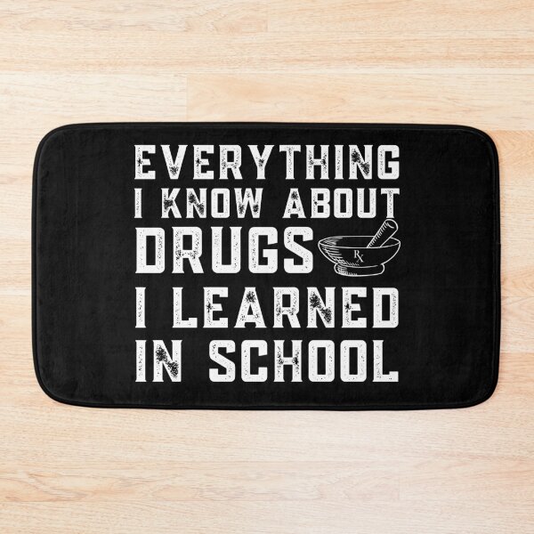Item preview, Everything I know about drugs I learned in school designed and sold by Hey-Nice-Shirt.