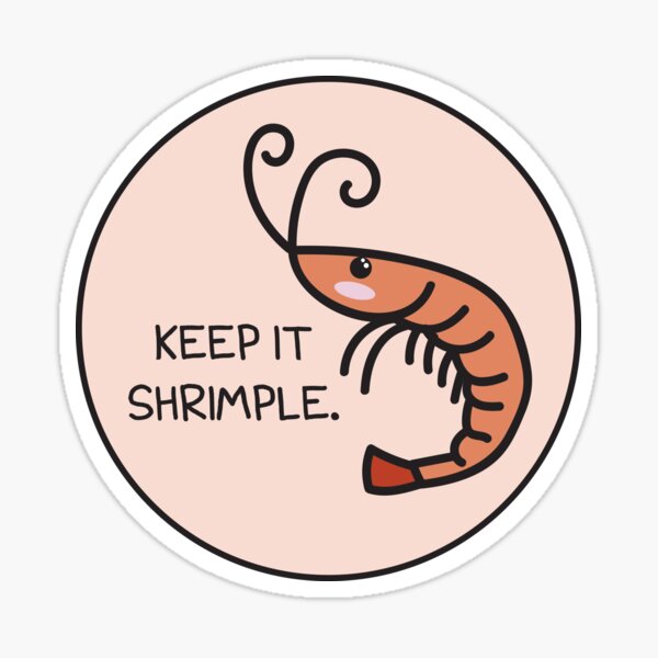 Vista previa del artículo con la obra «Keep It Shrimple», diseñado y vendido por babybigfoot.