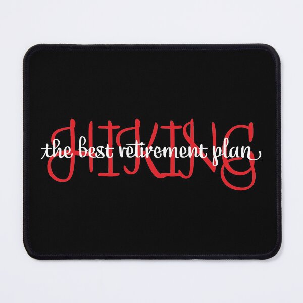 Item preview, Hiking the best retirement plan - creative typography  designed and sold by Rsagur12.