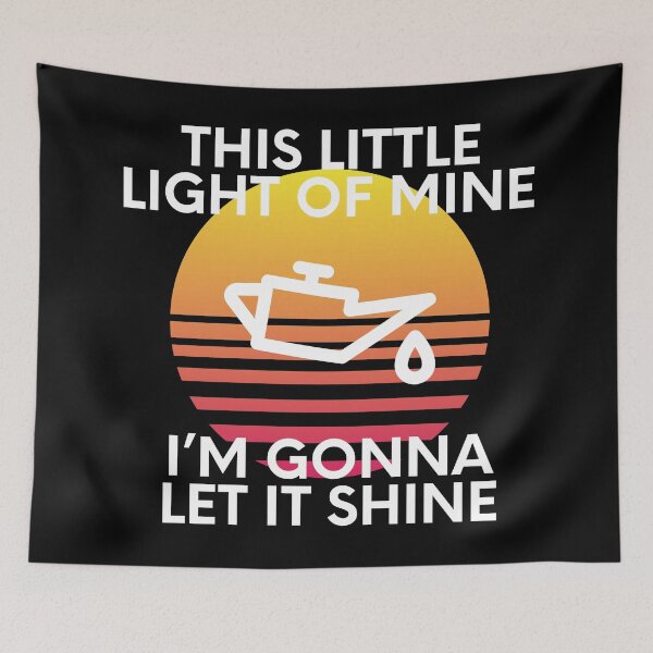 Item preview, This Little Light Of Mine Car Enthusiast Humor Low Oil Pressure designed and sold by EllConApparel.