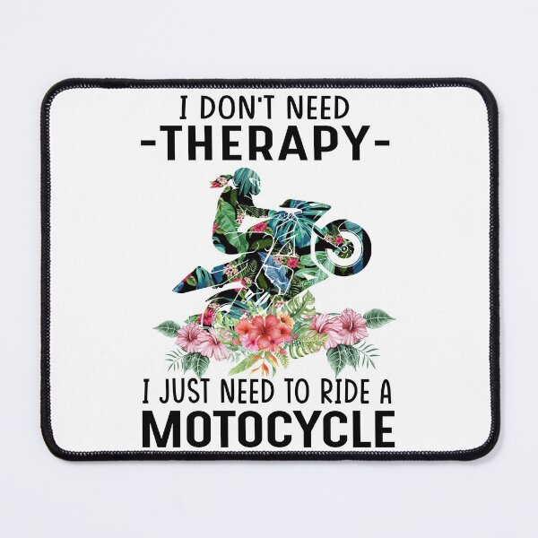 Item preview, I dont need threrapy - I just need to ride a Motorcycle designed and sold by luytkaka.