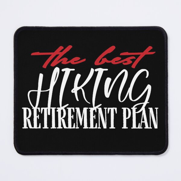 Item preview, The best hiking retirement plan - creative typography designed and sold by Rsagur12.