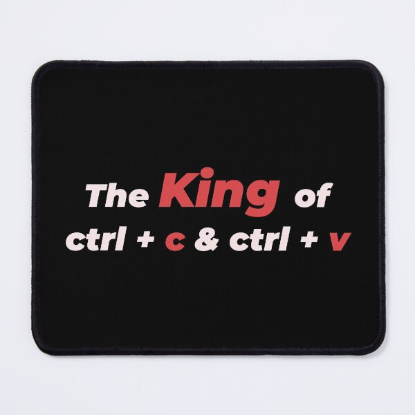 Item preview, The King Of Copy And Paste designed and sold by Mechashadow.