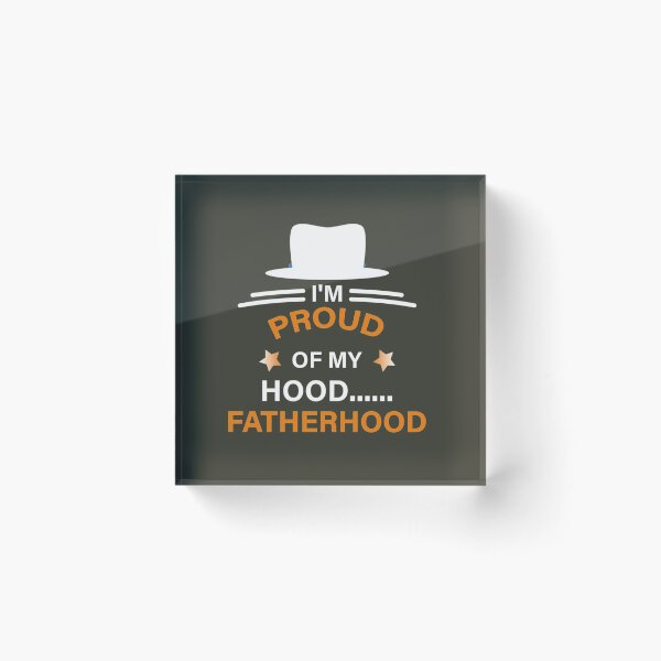 Item preview, Proud Of My Hood Fatherhood designed and sold by Jonathansp.