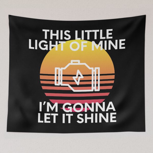 Item preview, This Little Light Of Mine Car Enthusiast Humor Check Engine Light designed and sold by EllConApparel.