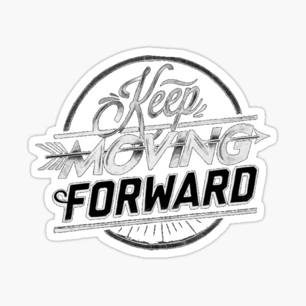 Item preview, Keep Moving Forward designed and sold by DJszarvas.