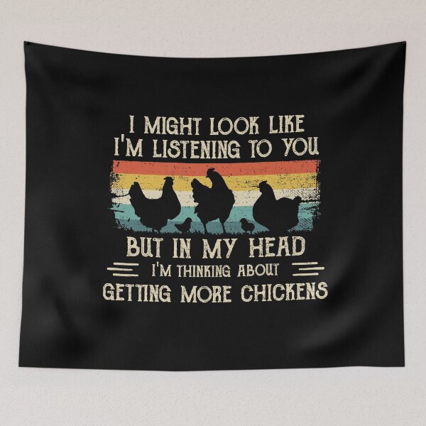 Item preview, I Might Look Like I'm Listening To You Chickens Farmer Funny designed and sold by fatboys.