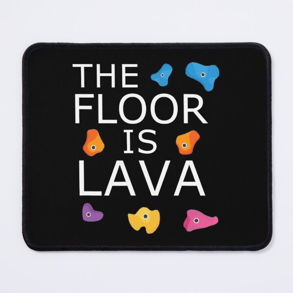 Item preview, The Floor Is Lava Funny Rock Climbing Climber Bouldering designed and sold by FerdinandEngel.