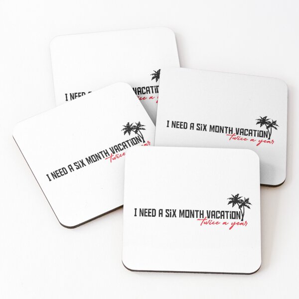 Item preview, I need a six month vacation twice a year typography design  designed and sold by Rsagur12.