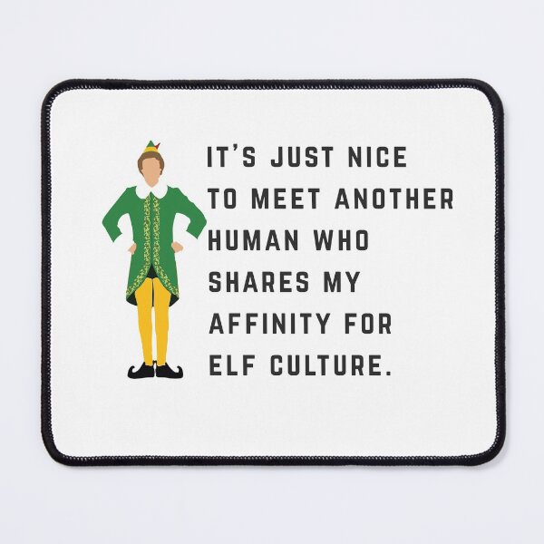 Item preview, It's just nice to meet another human who shares my affinity for elf culture - Elf designed and sold by Primotees.